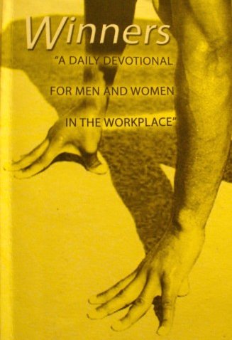 Over 50 messages included in this Daily Devotional for Men and Women in the Workplace. Published by Marion Hill Publishers, South Africa.
