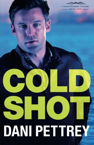 Cold Shot by Dani Pettrey