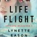 Life Flight by Lynette Eason